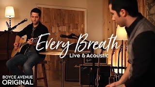 Boyce Avenue  Every Breath Live amp AcousticOriginal Song on Spotify amp Apple [upl. by Madid]