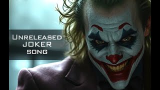 Unreleased Joker Song  Complete Madness [upl. by Enoch]