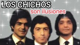 SON ILUSIONES Los Chichos [upl. by Konstanze]