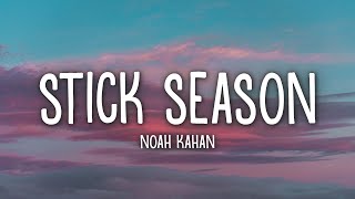 Noah Kahan  Stick Season Lyrics [upl. by Maybelle132]