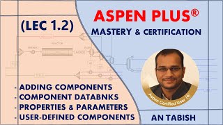 Aspen Plus V140  Add Components  View Properties  Databanks  UserDefined Component  Lec 12 [upl. by Trillby730]