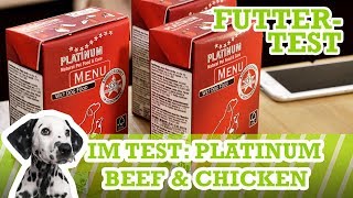 HundefutterTest Platinum Beef amp Chicken Rind amp Hähnchen Nassfutter [upl. by Ennaharas]