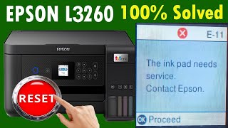 Epson L3260 printer is reset quotThe Ink Pad needs serviceContact Epsonquotor error code E11 100 Soved [upl. by Dom]