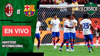 🚨 BARCELONA vs MILAN EN VIVO🔥 AMISTOSO INTERNACIONAL [upl. by Doscher]