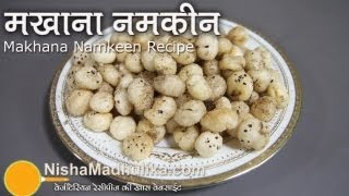 Makhana Namkeen Recipe  Phool Makhana Munchies  Puffed Lotus Seeds Namkeen [upl. by Orabla]