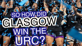 So how did Glasgow Warriors win the URC [upl. by Allenod]