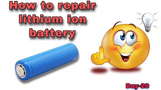 Dead 18560 Liion battery thik kaise kare  How to repair lithium ion battery Samer Experiment Day29 [upl. by Ketchum155]