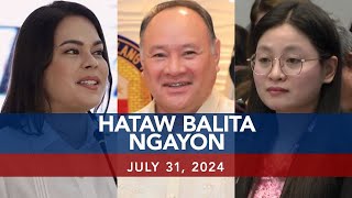 UNTV Hataw Balita Ngayon  July 31 2024 [upl. by Chud700]