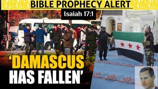 MAJOR BIBLE PROPHECY ALERT 🚨 quotDAMASCUS HAS FALLENquot ISAIAH 171 JESUS IS COMING BACK SOON [upl. by Yanarp]