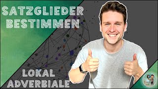 SATZGLIEDER einfach BESTIMMEN  LOKALADVERBIAL [upl. by Eillen111]