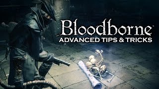 7 Advanced Tips You May Have Missed  Bloodborne [upl. by Donough456]