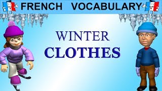 French Vocabulary  WINTER CLOTHES [upl. by Rolandson]