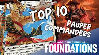 The Best NEW Pauper Commanders from Foundations  Magic the Gathering [upl. by Ahsille985]