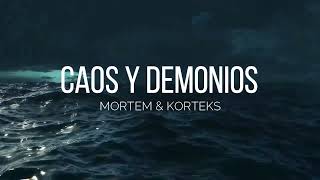 Mortem amp Korteks  Caos amp Demonios [upl. by Fuller]