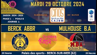 BERCK ABBR  MULHOUSE BASKET AGGLOMERATION  29 OCTOBRE 2024  JOURNEE 9 [upl. by Aisiram]