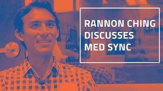 Rannon Ching Discusses Med Sync [upl. by Leiuqeze]