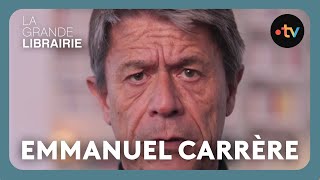 Emmanuel Carrère  Droit dans les yeux  La Grande Librairie [upl. by Bendick]