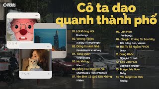 Cô ta dạo quanh thành phố Lời Không Nói Wrong Times Đừng Xa Anh Nhé  List nhạc GenZ HOT CHILL [upl. by Alded]