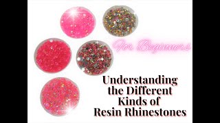 Understanding THE DIFFERENT KINDS OF RESIN RHINESTONES An Up Close Look at Their Differences [upl. by Ackley]