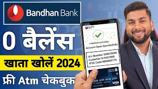 Bandhan Bank Zero Balance Online Account Opening  How to Open Bandhan Bank Account Online 2024 [upl. by Ahsenak]