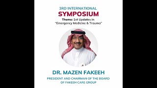 Dr Mazen Fakeeh  3rd International Symposium at Fakeeh University Hospital [upl. by Morganne697]