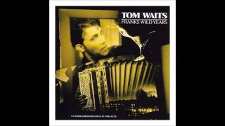 Tom Waits  Youre Innocent When You Dream [upl. by Nairadal407]