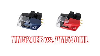 VM540ML vs VM520EB Phono Cartridge Comparison [upl. by Aennaej]