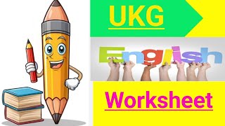 Ukg english worksheet [upl. by Heffron]