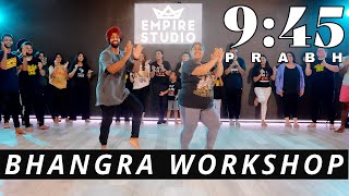 945 BHANGRA WORKSHOP  PRABH  BHANGRA EMPIRE [upl. by Nhaj]