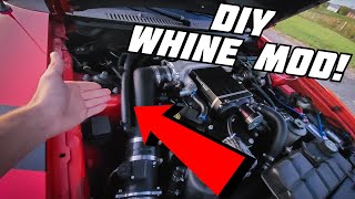 DIY Supercharger WHINE MOD Under 25 [upl. by Bullis]