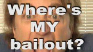 Wheres MY Bailout [upl. by Ardella]