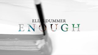 Elias Dummer  Enough Official Lyric Video [upl. by Horacio970]