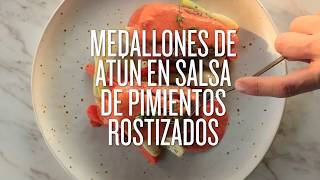 Receta  Medallones de Atún Tuny con salsa de pimientos  Atún Tuny [upl. by Artemla]