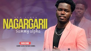 SAMMY ALPHA NAGARGARII OFFICIAL OROMO GOSPEL VIDEO [upl. by Innavoig]