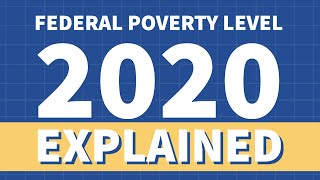 Federal Poverty Level for 2020 Explained [upl. by Yehsa463]