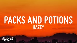 HAZEY  Packs and Potions Lyrics [upl. by Navis]