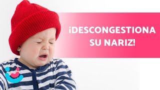 Cómo ALIVIAR la CONGESTIÓN NASAL en bebés 👶🏻👃🏻 8 Remedios caseros ✅ [upl. by Aneehsyt733]