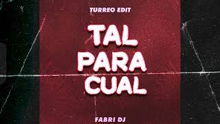 Tal Para Cual Turreo Edit  Salastkbron  Fabri Dj [upl. by Yessak]