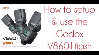 How To Use Godox Flash V860IIC [upl. by Patt]