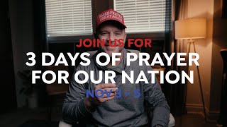 3 Days of Prayer for Our Nation [upl. by Delores]