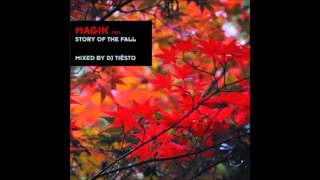 Tiesto  Magik 2  Story of the Fall  Allure  Rejected [upl. by Eiliah628]