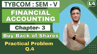 Buy Back of Shares  TYBCOM  Financial Accounting  Semester 5  Practical Problem Q4  Hemal Sir [upl. by Thais]