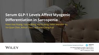 Serum Glp1 Levels Affect Myogenic Differentiation in Sarcopenia [upl. by Esirahc]