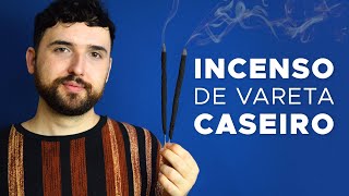 COMO FAZER INCENSO DE VARETA CASEIRO  Só 3 Ingredientes [upl. by Ardaid889]