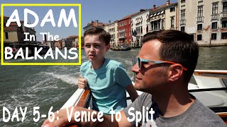 Adam in the Balkans  Venice to Split [upl. by Coheman]