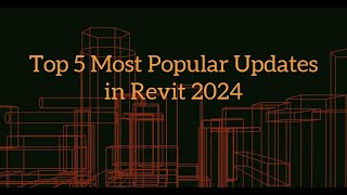 5 most popular updated features in Revit 2024 [upl. by Landon439]