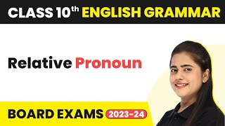 Relative Pronoun  Clauses  Class 10 English Grammar 202223 [upl. by Valonia]