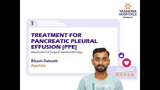 Treatment for Pancreatic Pleural Effusion PPE  Chronic Pancreatitis  Yashoda Hospitals Hyderabad [upl. by Nahum]