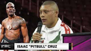 “Bring MATIAS On” — Isaac PitBull Cruz FULL POST Fight Press Conference vs Rolly Romero [upl. by Ailey]