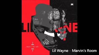 Lil Wayne  Marvins Room [upl. by Waldos]